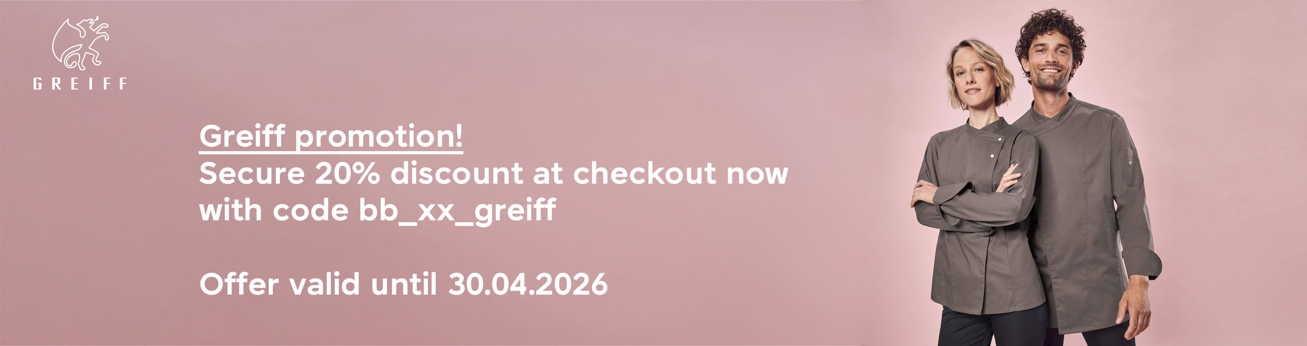 GREIFF promotion with 20 percent discount on professional clothing for gastronomy, hospitality and reception. High quality workwear for service, kitchen and front desk staff.